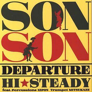 Hi Steady - Son Son / Departure