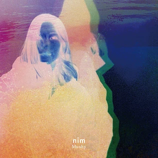 Nim - Mushy EP