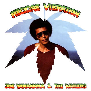 Joe Yamanaka & The Wailers - Reggae Vibration Black Vinyl Edition