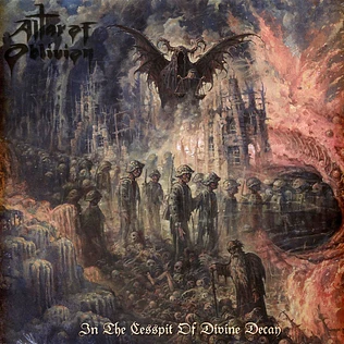 Altar Of Oblivion - In The Cesspit Of Divine Decay