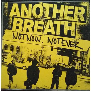 Another Breath - Not Now, Not Ever