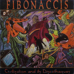The Fibonaccis - Civilization And Its Discotheques