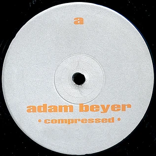Adam Beyer - Compressed