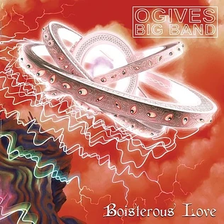 Ogives Big Band - Boisterous Love