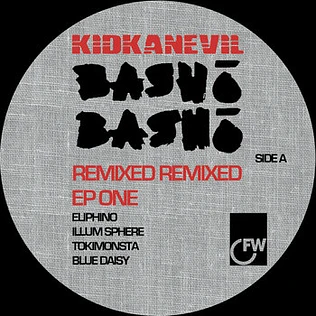 kidkanevil - Bashō Bashō Remixed Remixed EP One