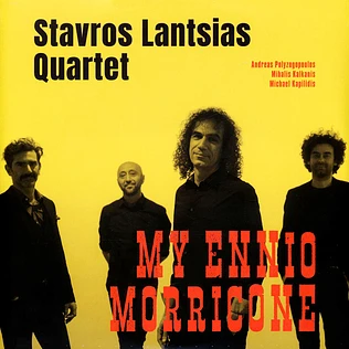 Stavros Lantsias Quartet - My Ennio Morricone