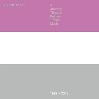 V.A. - Hypnotised: A Journey Through Belgian Trance Music