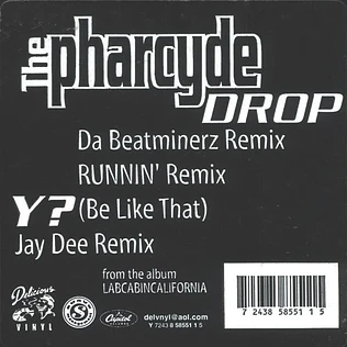 The Pharcyde - Drop / Y? (Be Like That)