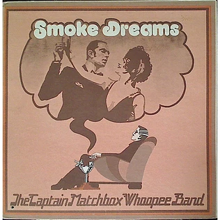 Captain Matchbox Whoopee Band - Smoke Dreams
