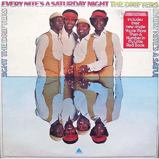 The Drifters - Every Nite's A Saturday Night