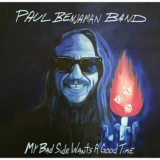 Paul Benjamin Band - My Bad Side Wants A Good Time