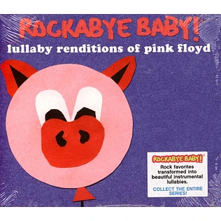 Rockabye Baby! - Lullaby Renditions Of Pink Floyd