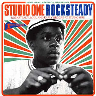 V.A. - Studio One Rocksteady (Rocksteady, Soul And Early Reggae At Studio One)