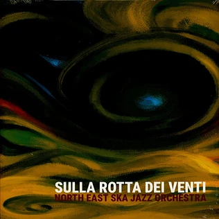 North East Ska Jazz Orchestra - Sulla Rotta Dei Venti