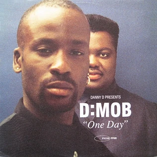 Dancin' Danny D Presents D Mob - One Day