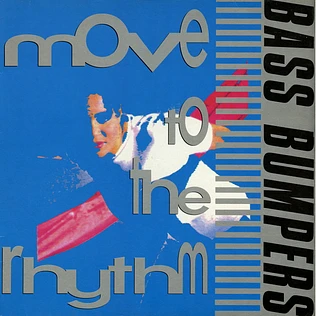 Bass Bumpers - Move To The Rhythm