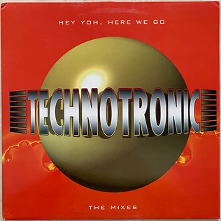 Technotronic - Hey Yoh, Here We Go (The Mixes)