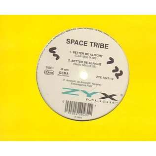 Space Tribe - Better Be Alright