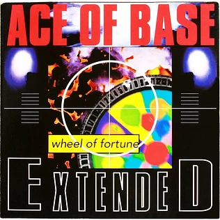 Ace Of Base - Wheel Of Fortune