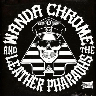 Wanda Chrome & The Leather Pharaohs - Eleven...The Hard Way
