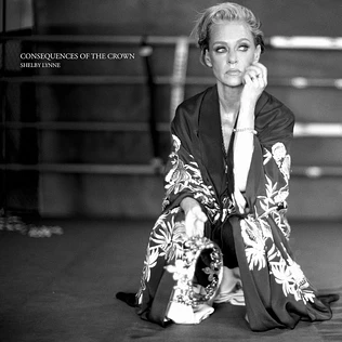 Shelby Lynne - Consequences Of The Crown Gold Vinyl Edition