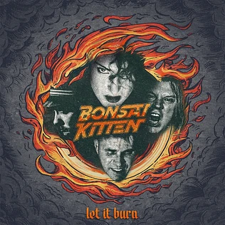 Bonsai Kitten - Let It Burn Black Vinyl Edition