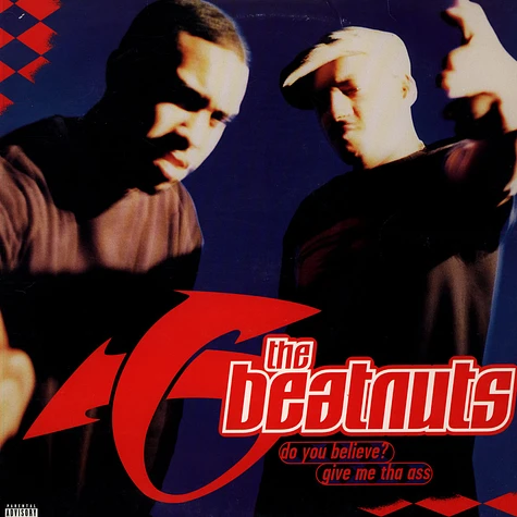 The Beatnuts - Do You Believe? / Give Me Tha Ass