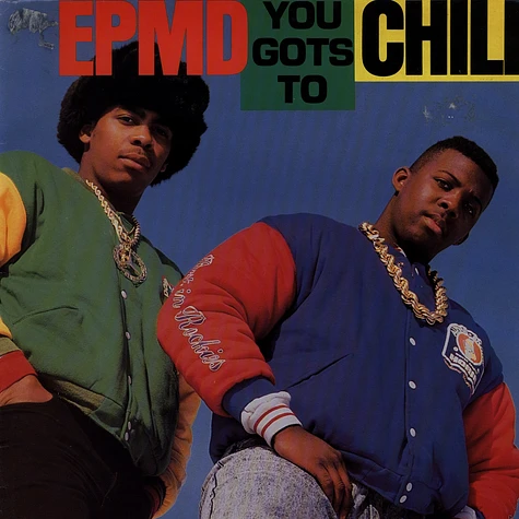 EPMD - You gots to chill