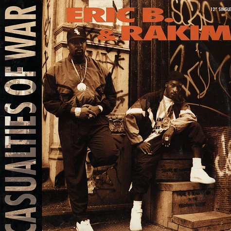 Eric B. & Rakim - Casualties Of War