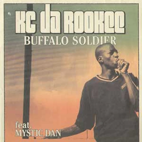 KC Da Rookee - Buffalo Soldier