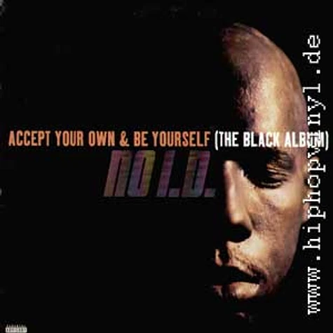 No I.D. - Accept Your Own & Be Yourself (The Black Album)
