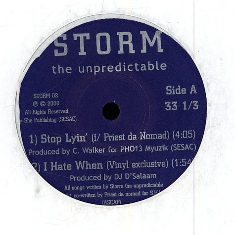 Storm - Stop lyin feat. Priest da Nomad / I hate when / up in you / pause 4 a minute