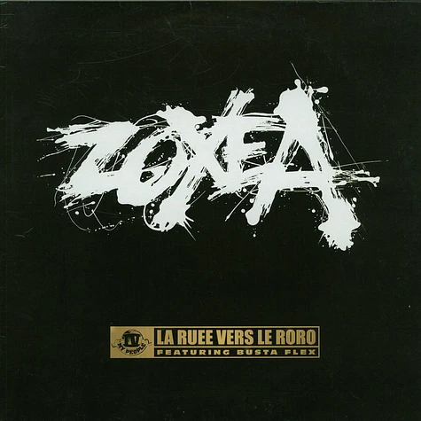 Zoxea Featuring Busta Flex - La Ruée Vers Le Roro