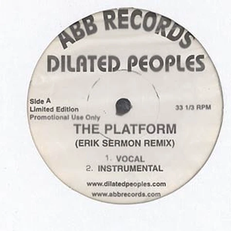 Dilated Peoples - The platform Erick Sermon remix