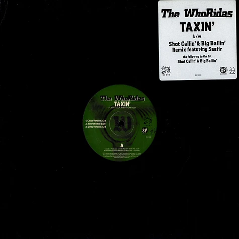 The Whoridas - Taxin' / Shot Callin' & Big Ballin'