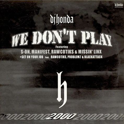 DJ Honda - We Don't Play / Get On Your Job
