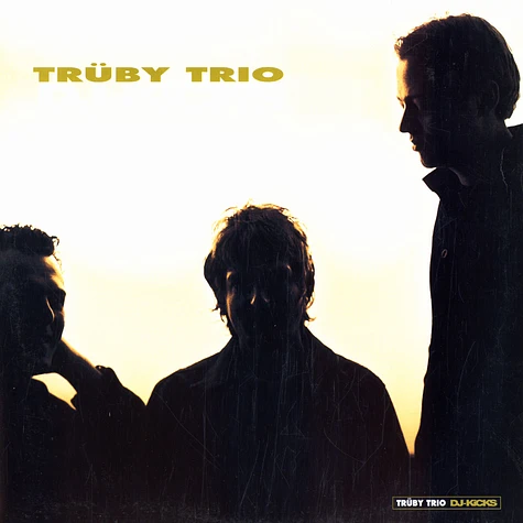 Trüby Trio - DJ Kicks