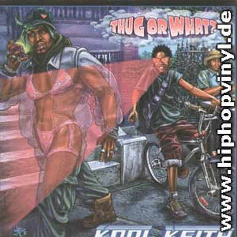 Kool Keith - Thug or what