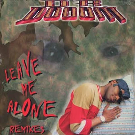 Dr.Doom - Leave me alone remixes