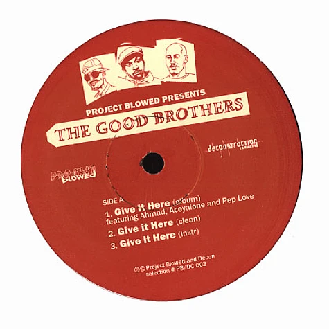 Good Brothers, The (Project Blowed) - Give it here feat. Ahmad, Aceyalone & Pep Love