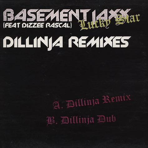 Basement Jaxx - Lucky Star feat. Dizzee Rascal Dillinja Remixes
