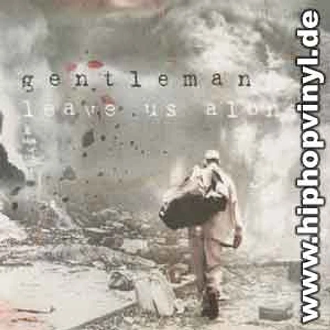 Gentleman - Leave us alone