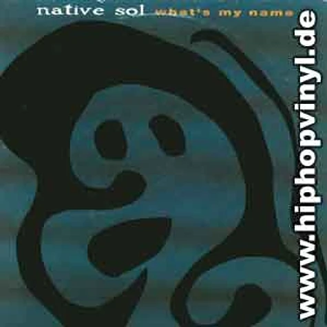 Native Sol - Whats my name