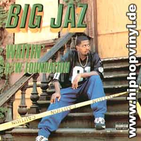 Big Jaz - Waitin' / Foundation
