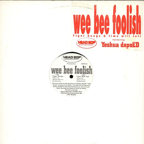 Wee Bee Foolish Featuring Yeshua dapoED - Tiger Boogs / Time Will Tell