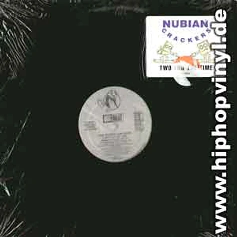 Nubian Crackers - Two for the time