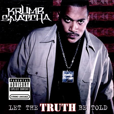 Krumb Snatcha - Let the truth be told