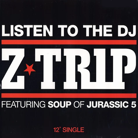 DJ Z-Trip - Listen to the dj feat. Soup of Jurassic 5