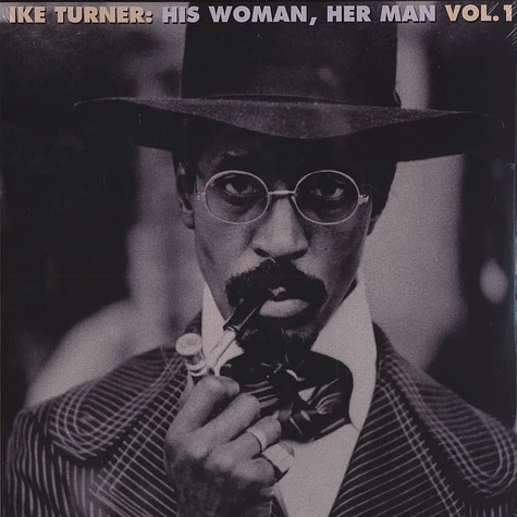 Ike Turner - His Woman Her Man Volume 1