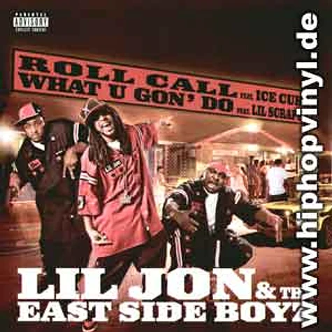 Lil Jon & The East Side Boyz - Roll call feat. Ice Cube